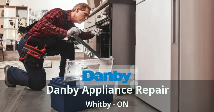 Danby Appliance Repair Whitby - ON