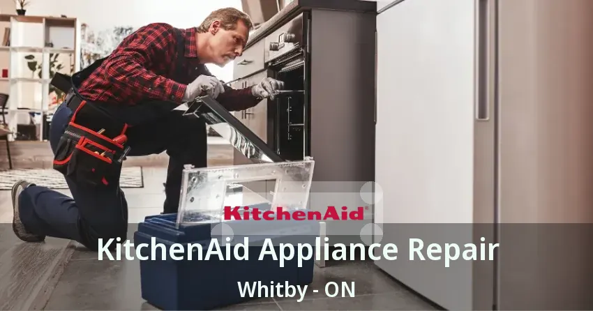 KitchenAid Appliance Repair Whitby - ON