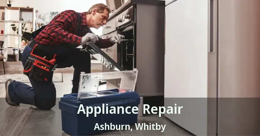 Appliance Repair Ashburn, Whitby - ON