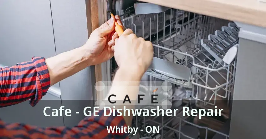 Cafe - GE Dishwasher Repair Whitby - ON