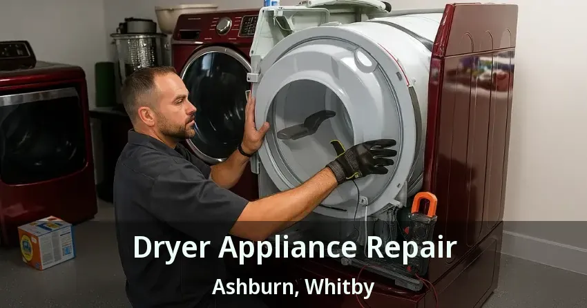 Dryer Appliance Repair Ashburn, Whitby - ON