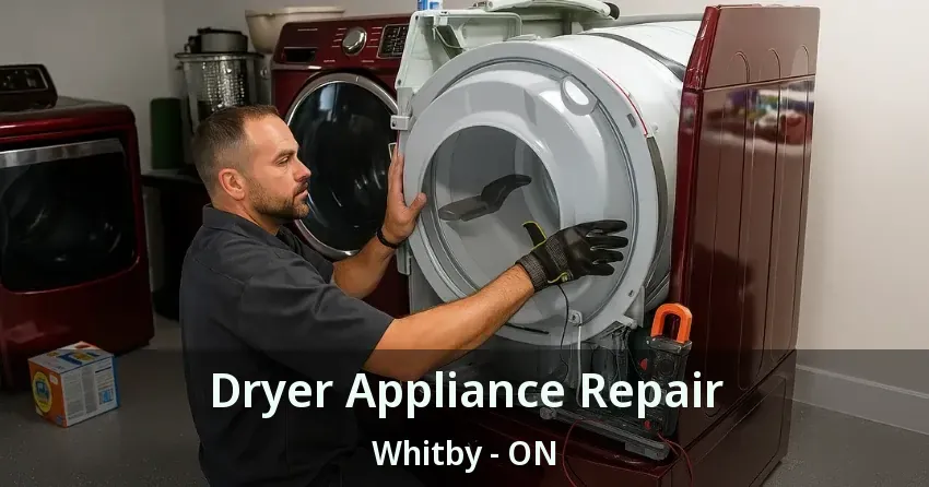 Dryer Appliance Repair Whitby - ON