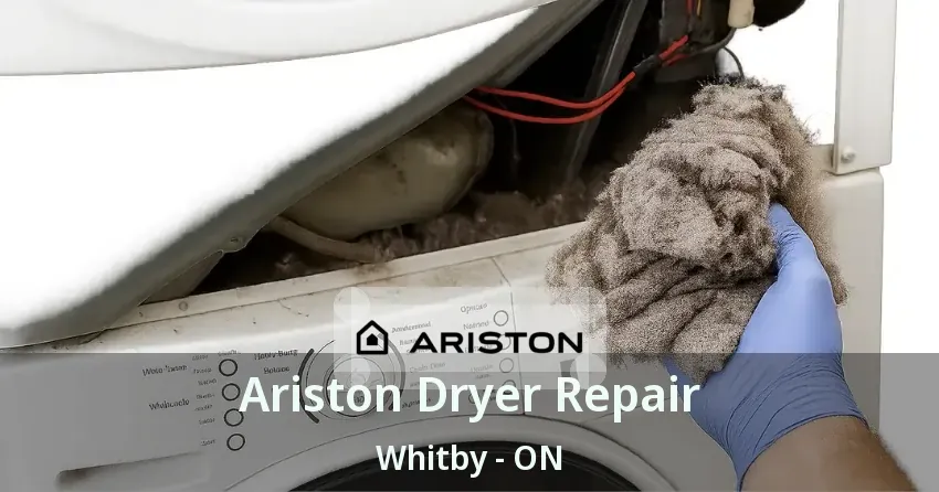 Ariston Dryer Repair Whitby - ON