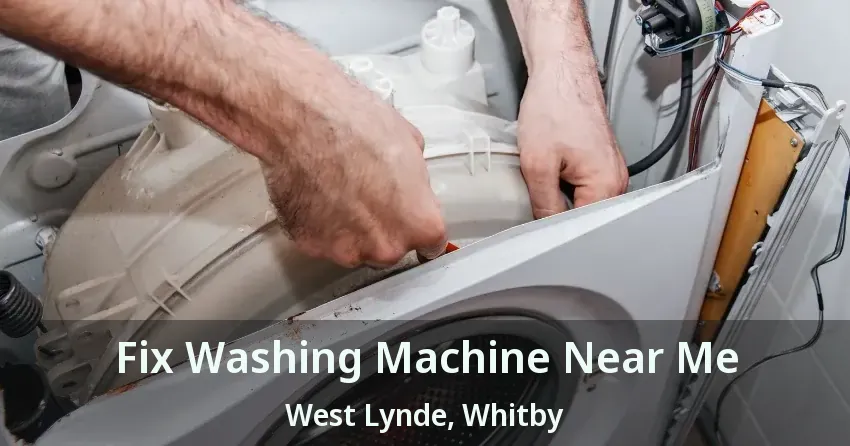 Fix Washing Machine Near Me West Lynde, Whitby - ON