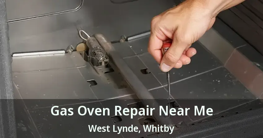 Gas Oven Repair Near Me West Lynde, Whitby - ON