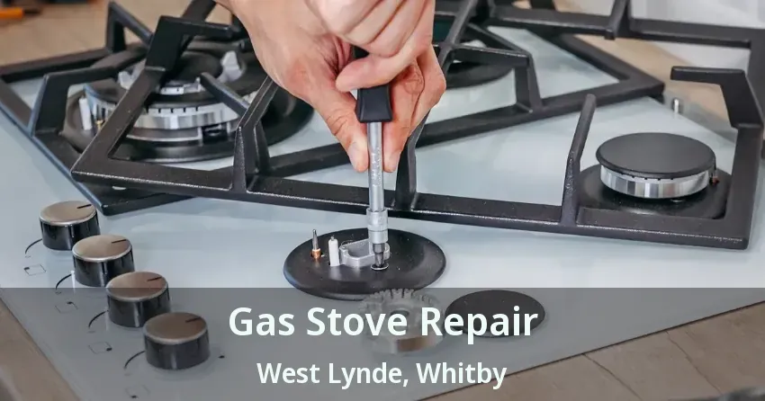 Gas Stove Repair West Lynde, Whitby - ON