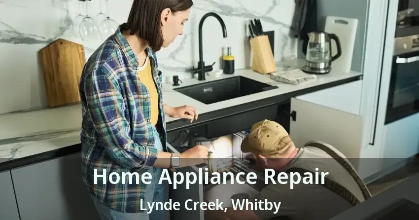 Home Appliance Repair Lynde Creek, Whitby - ON