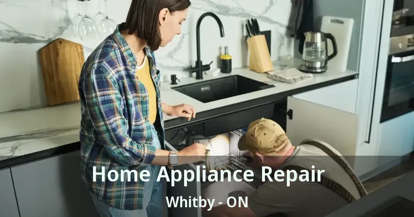Home Appliance Repair Whitby - ON