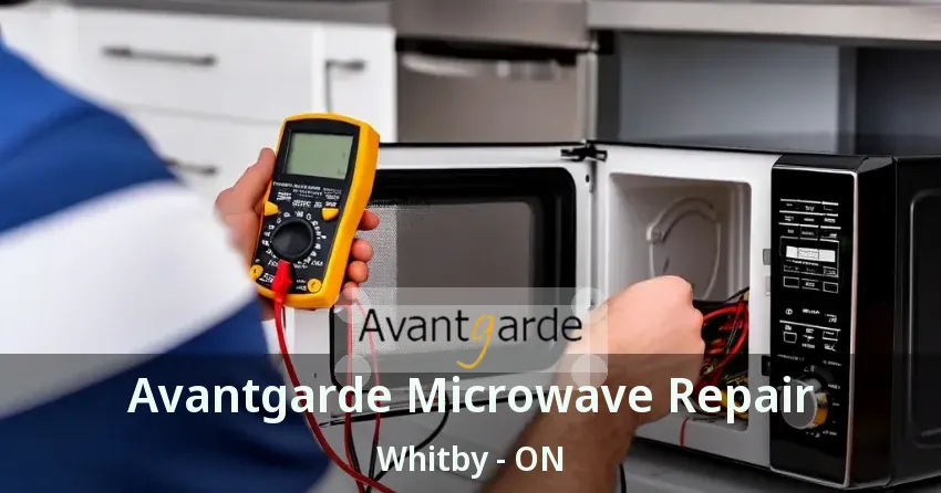 Avantgarde Microwave Repair Whitby - ON