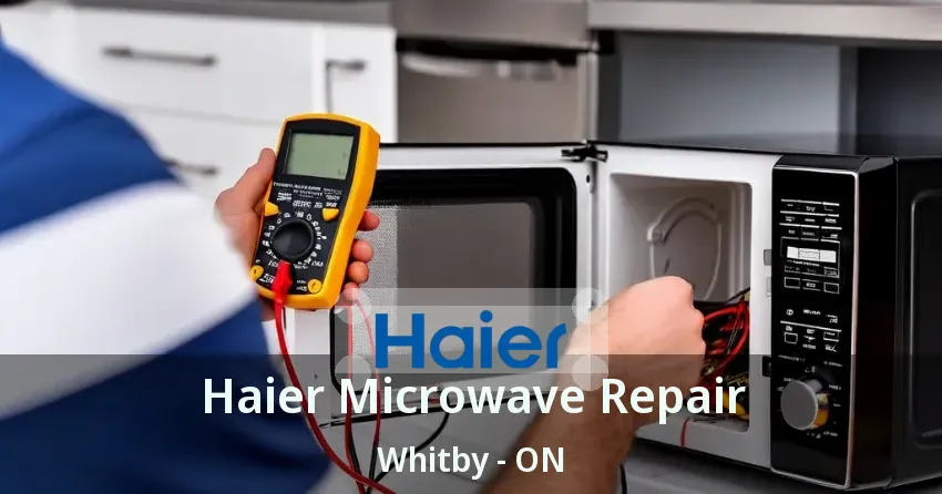 Haier Microwave Repair Whitby - ON