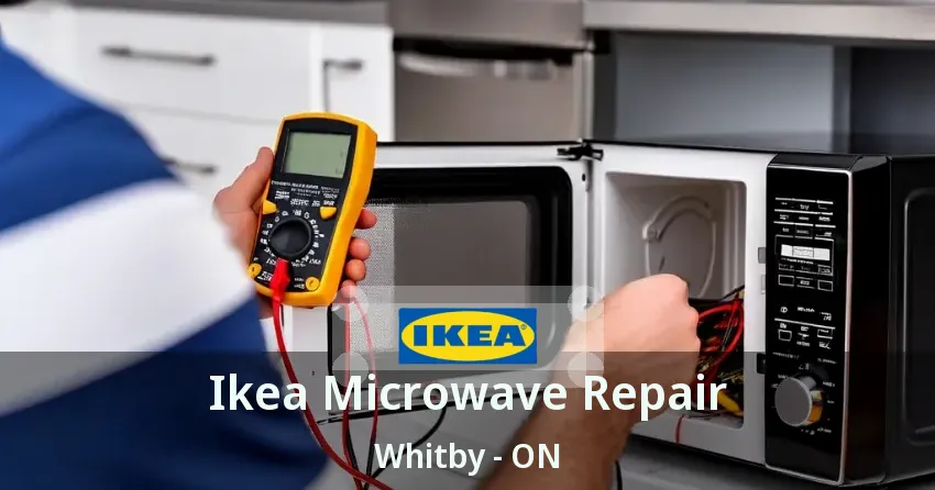 Ikea Microwave Repair Whitby - ON