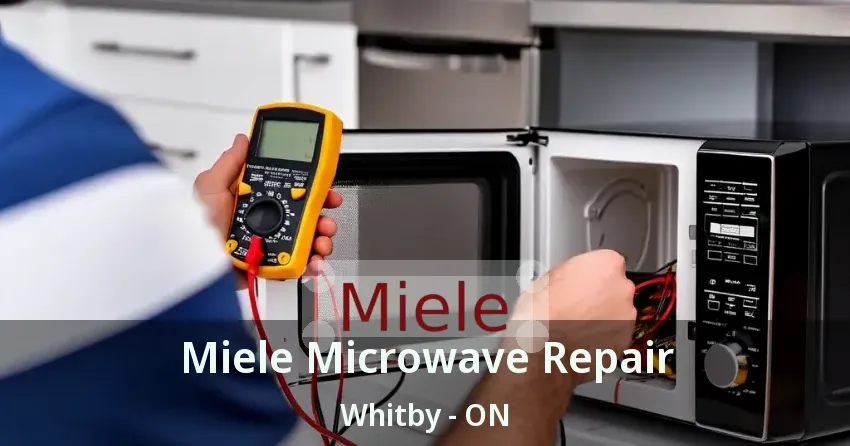 Miele Microwave Repair Whitby - ON