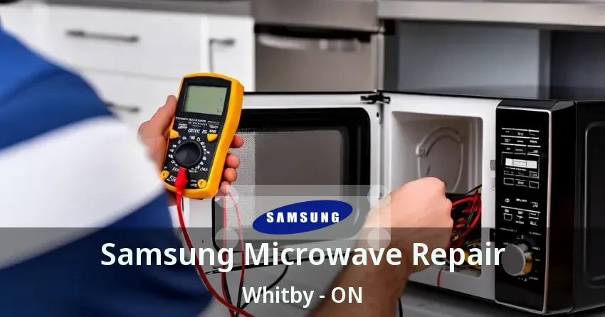 Samsung Microwave Repair Whitby - ON