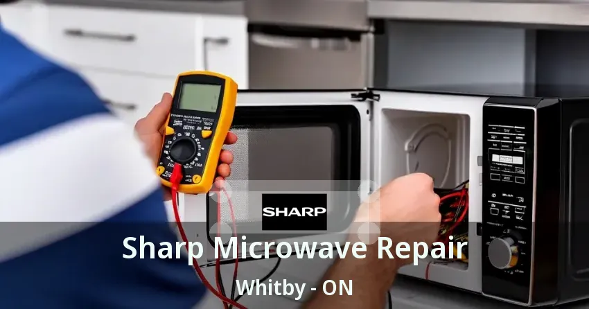 Sharp Microwave Repair Whitby - ON