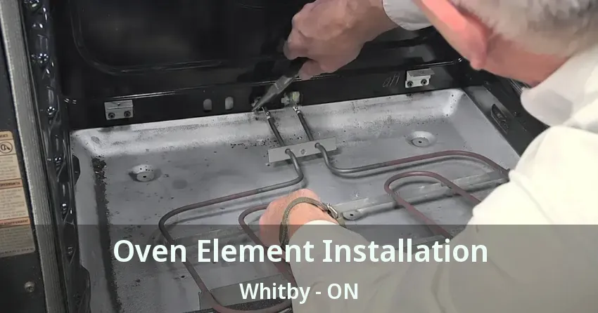 Oven Element Installation Whitby - ON