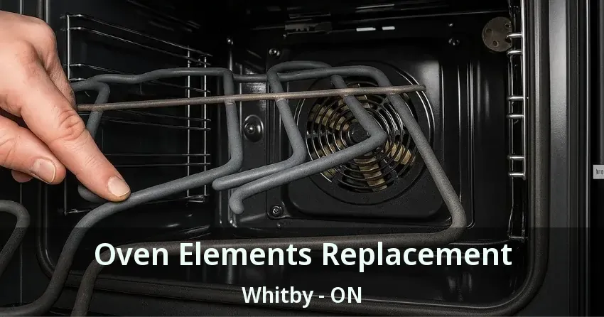 Oven Elements Replacement Whitby - ON