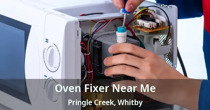 Oven Fixer Near Me Pringle Creek, Whitby - ON
