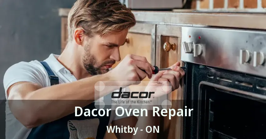 Dacor Oven Repair Whitby - ON