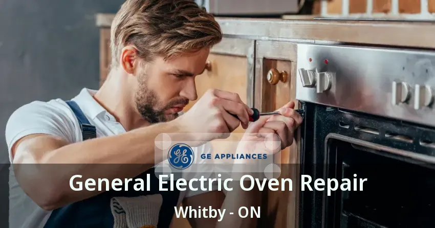 General Electric Oven Repair Whitby - ON