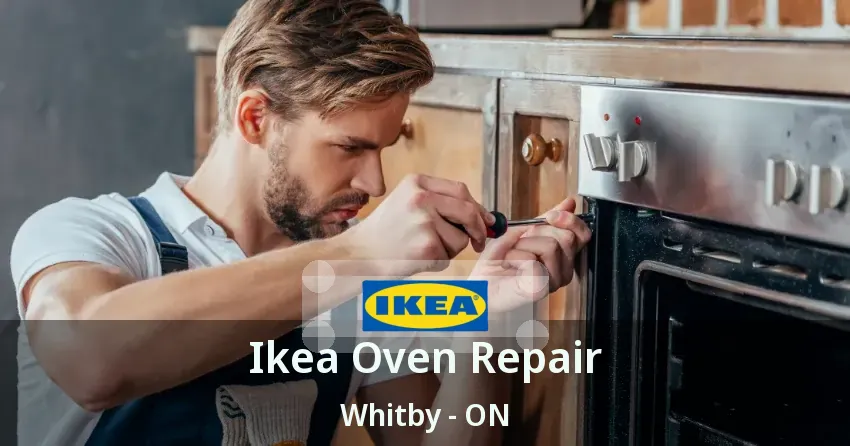 Ikea Oven Repair Whitby - ON