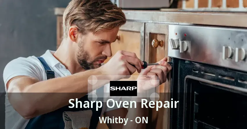 Sharp Oven Repair Whitby - ON