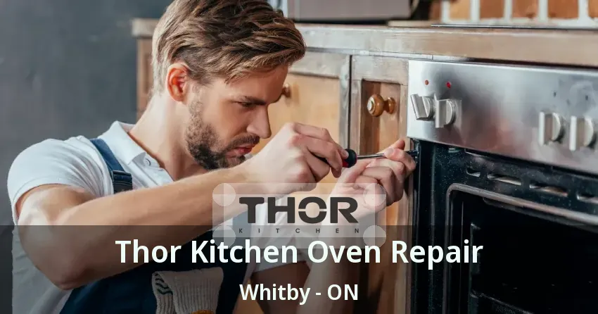 Thor Kitchen Oven Repair Whitby - ON