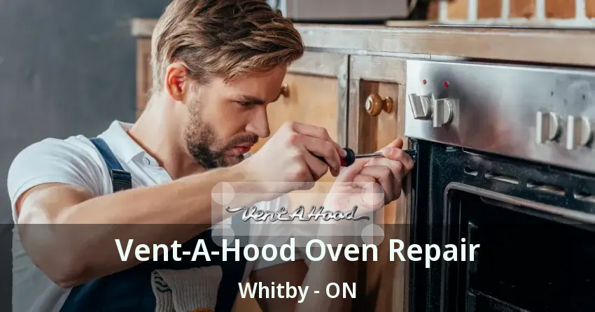 Vent-A-Hood Oven Repair Whitby - ON