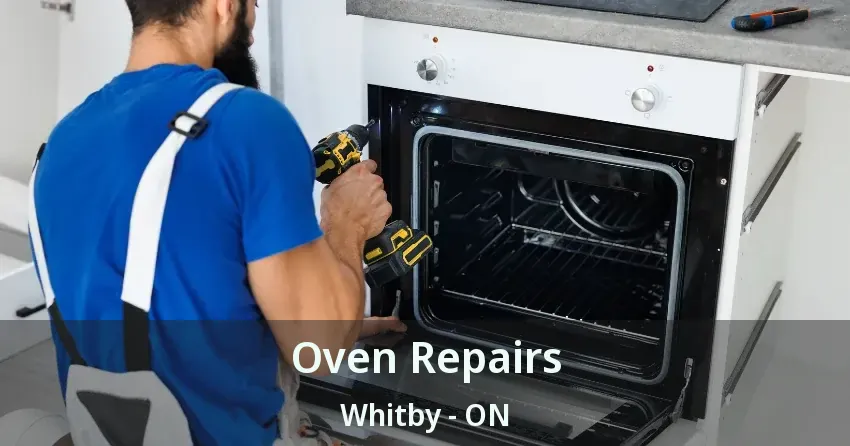 Oven Repairs Whitby - ON