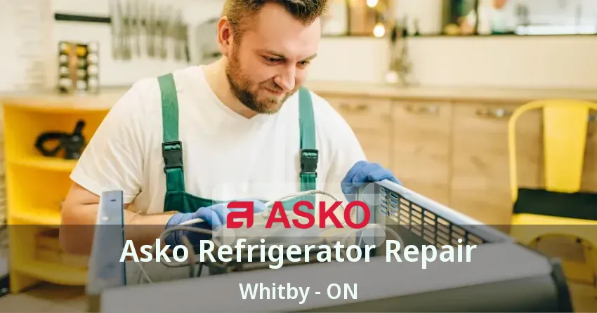 Asko Refrigerator Repair Whitby - ON