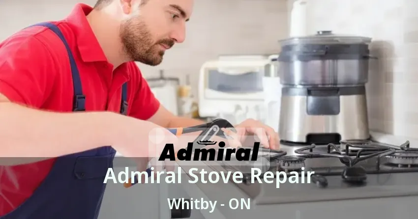Admiral Stove Repair Whitby - ON