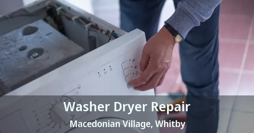 Washer Dryer Repair Macedonian Village, Whitby - ON