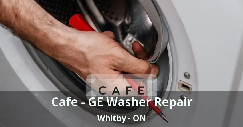 Cafe - GE Washer Repair Whitby - ON