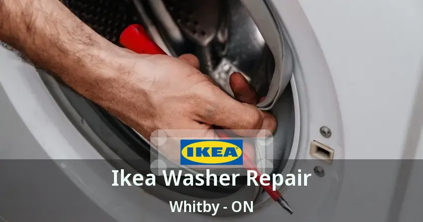 Ikea Washer Repair Whitby - ON