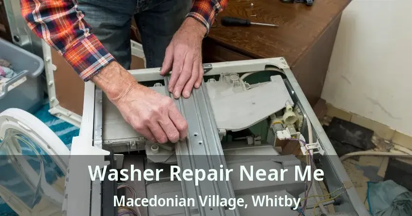 Washer Repair Near Me Macedonian Village, Whitby - ON