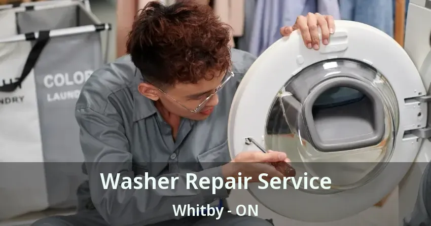 Washer Repair Service Whitby - ON